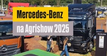 Estratégia da Mercedes-Benz foi iniciar ações antes da Agrishow 2025